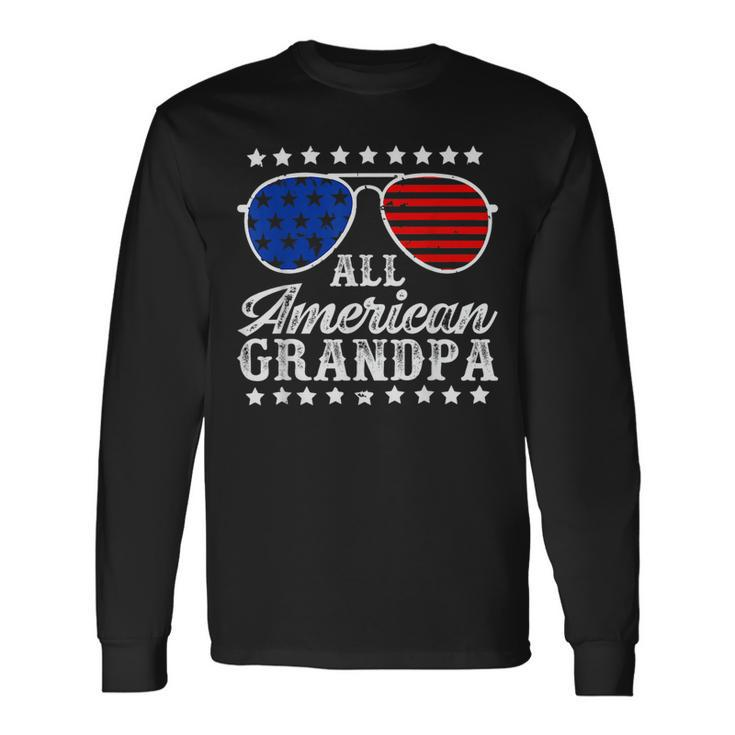 All American Grandpa Sunglasses Usa 4Th Of July Long Sleeve T-Shirt