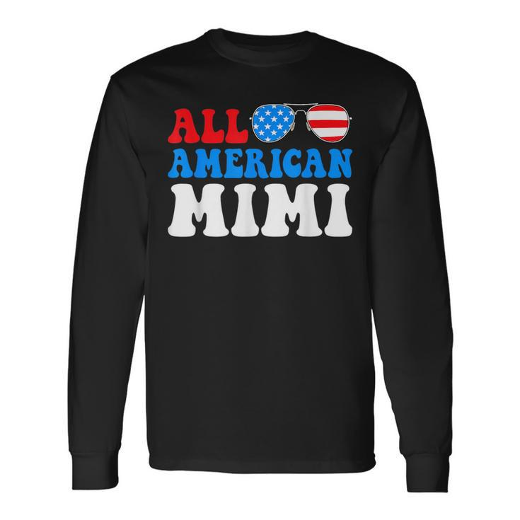 All American Mimi American Flag 4Th Of July Patriotic Long Sleeve T-Shirt