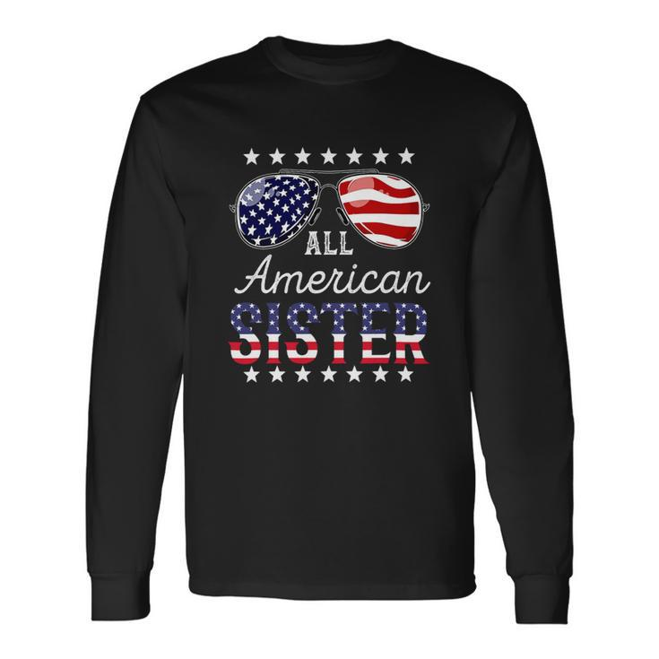All American Sister 4Th Of July Sunglasses Long Sleeve T-Shirt