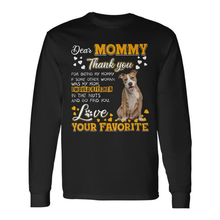 American Staffy Dear Mommy Thank You For Being My Mommy Long Sleeve T-Shirt