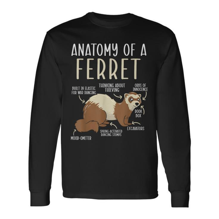 Anatomy Of A Ferret Lover Wildlife Animal Ferret Owner Long Sleeve T-Shirt