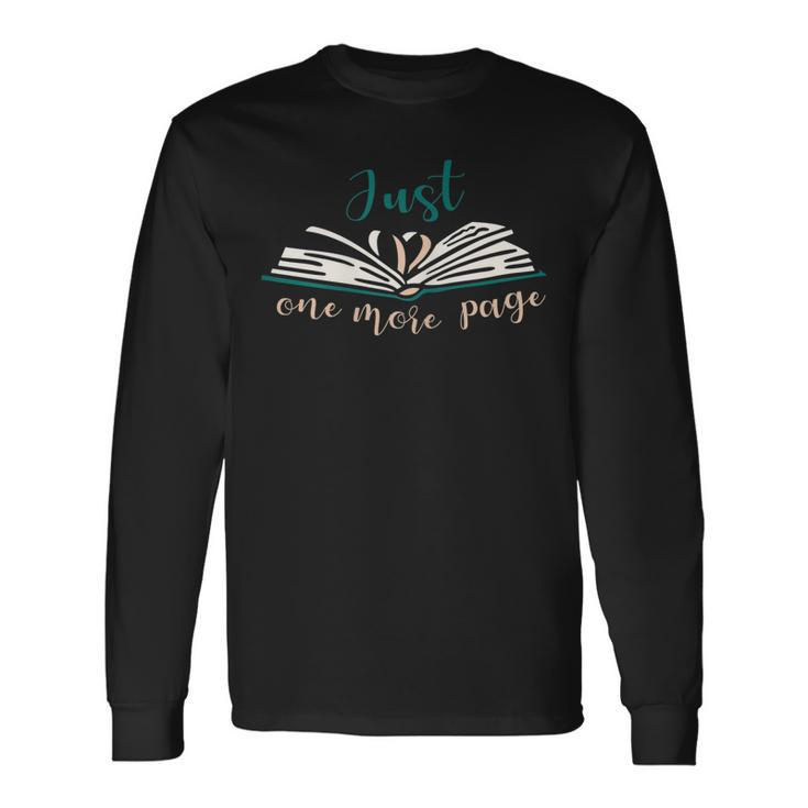 & Cute Reading Lover Book Quotes Just One More Page Long Sleeve T-Shirt