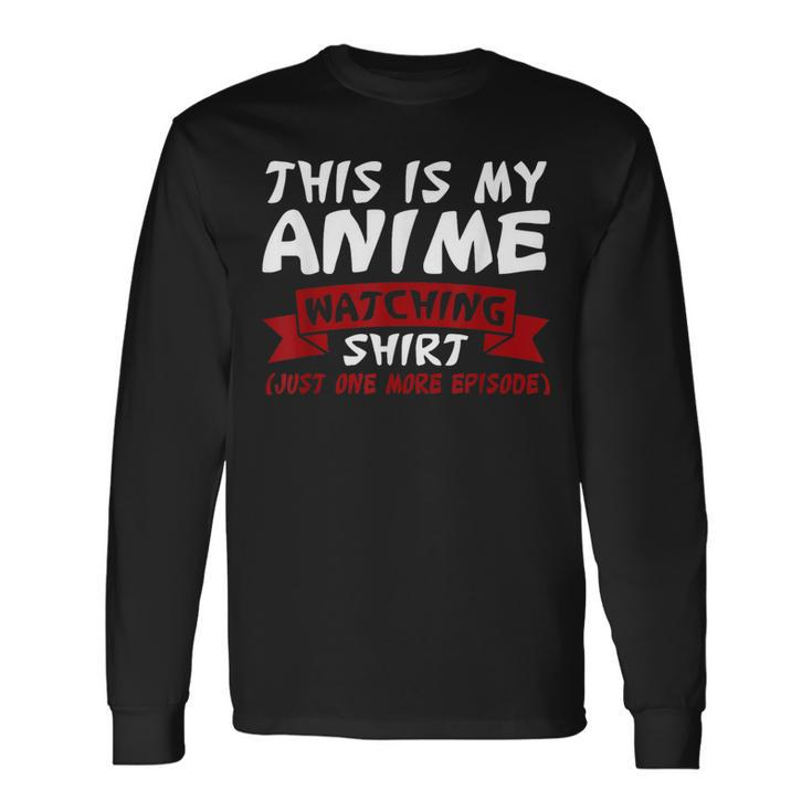 This Is My Anime Watching Anime Merchandise Waifu Long Sleeve T-Shirt Gifts ideas