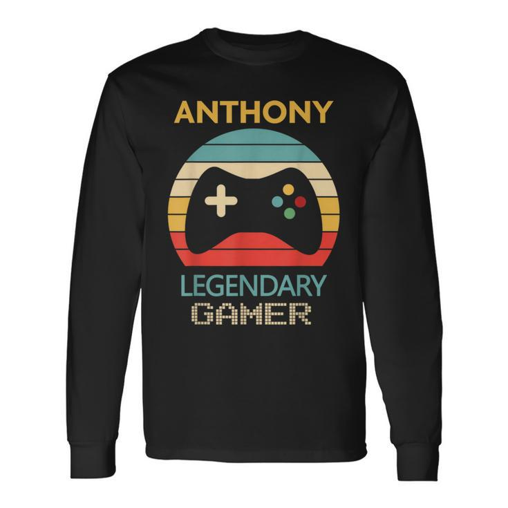 Anthony Name Personalized Legendary Gamer Long Sleeve T-Shirt