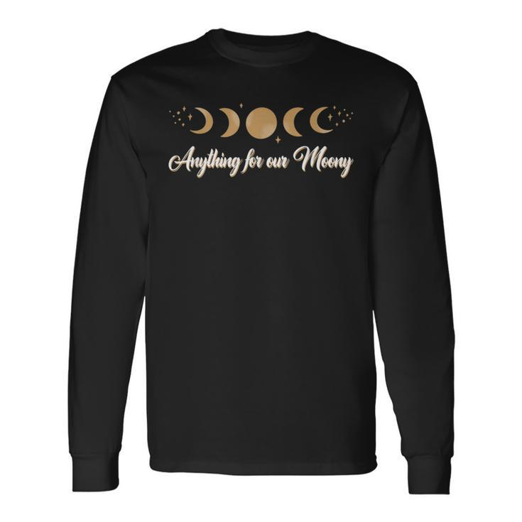Anything For Our Moony Moony Forever Book Lover Long Sleeve T-Shirt T-Shirt