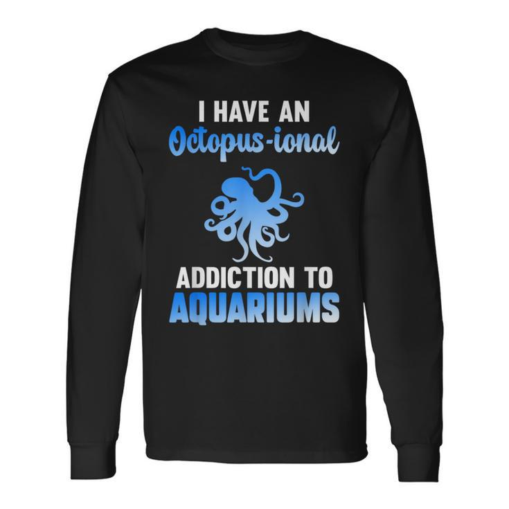 Aquarium Fish Aquatic Aquarium Keeper Fish Tank Aquaholic Long Sleeve T-Shirt T-Shirt