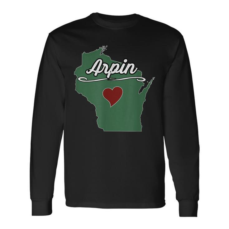 Arpin Wisconsin Wi Usa City State Souvenir Long Sleeve T-Shirt