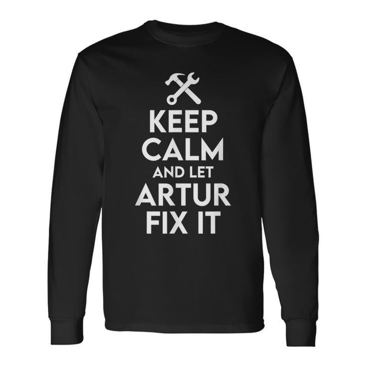 Artur Handyman Birthday Name Personalized Artur Mechanic Long Sleeve T-Shirt