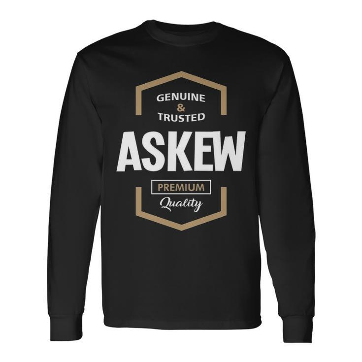 Askew Name Askew Quality Long Sleeve T-Shirt