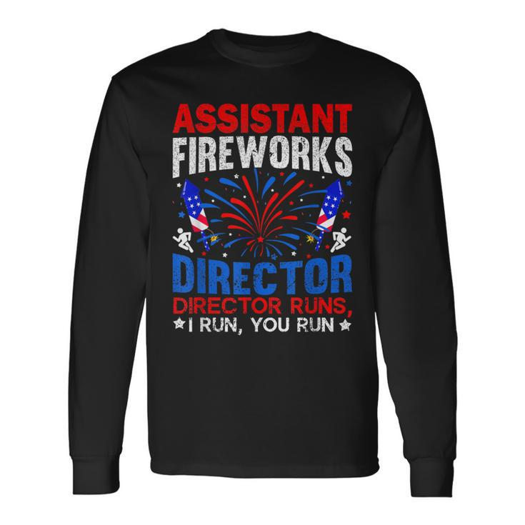 Assistant Fireworks Director Usa Independence Day July 4Th Long Sleeve T-Shirt T-Shirt Gifts ideas