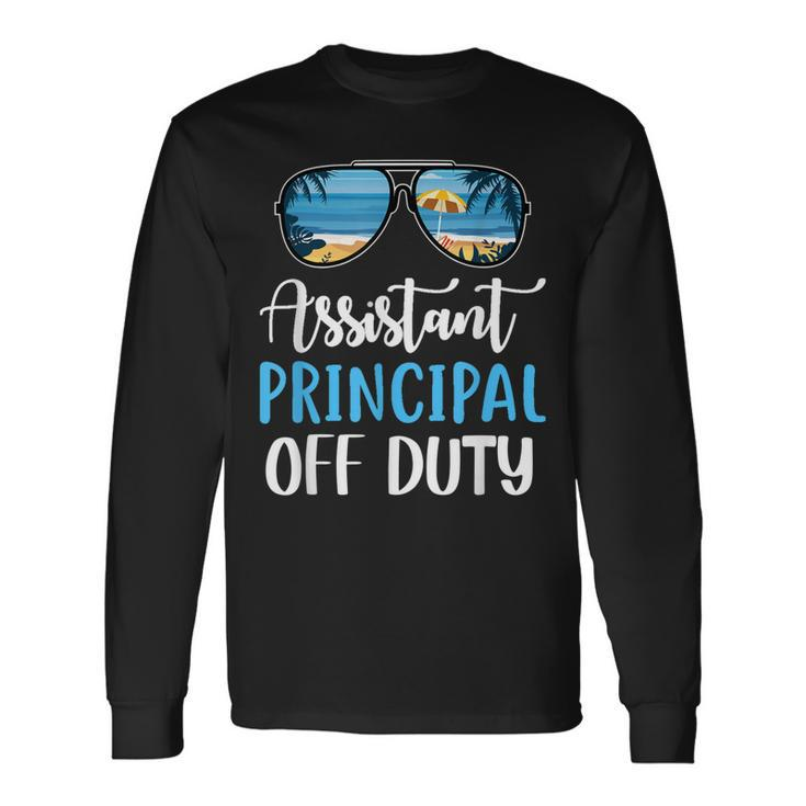 Assistant Principal Off Duty Beach Summer Last Day Of School Long Sleeve T-Shirt T-Shirt