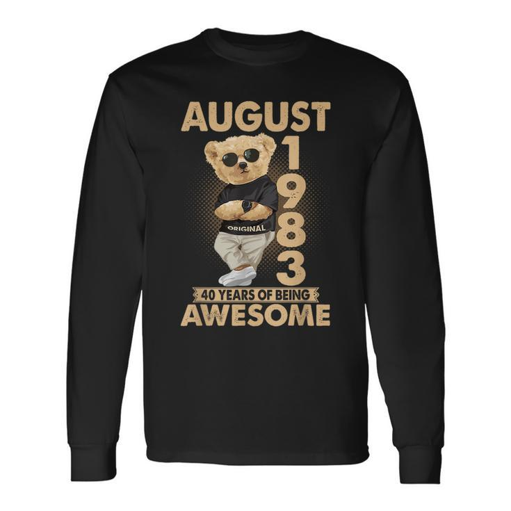 August 1983 40Th Birthday 2023 40 Years Of Being Awesome Long Sleeve