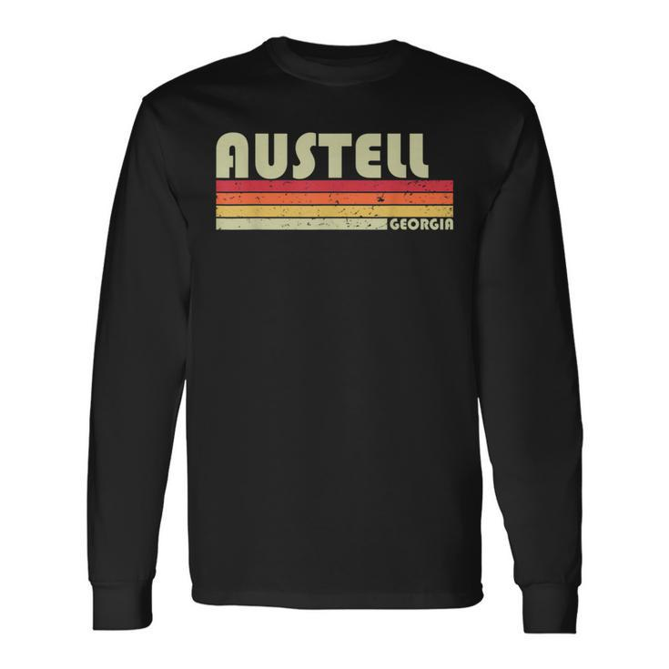 Austell Ga Georgia City Home Roots Retro 70S 80S Long Sleeve T-Shirt