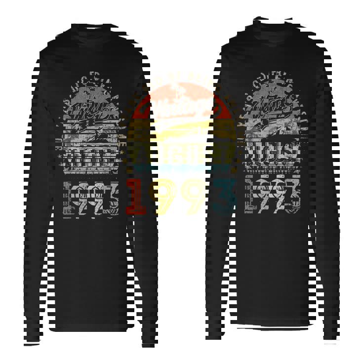 Awesome Since August 1993 Vintage 30Th Birthday 30Th Birthday Long Sleeve T-Shirt T-Shirt