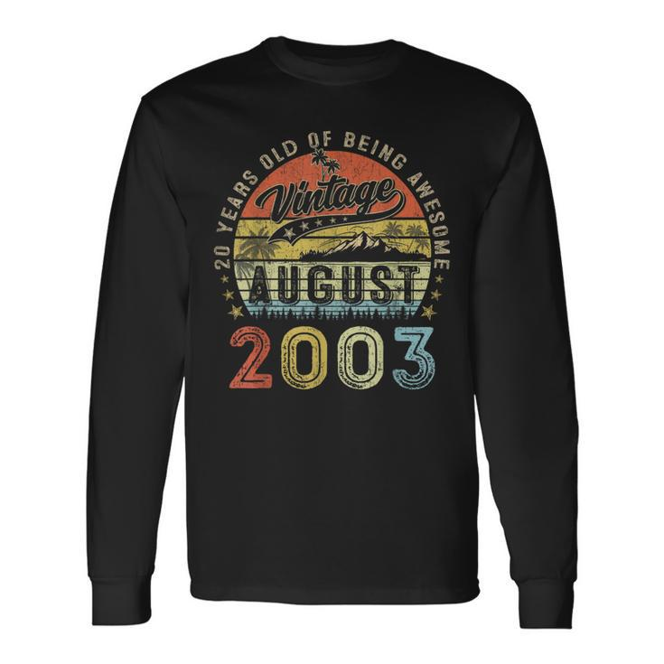 Awesome Since August 2003 Vintage 20Th Birthday Long Sleeve T-Shirt