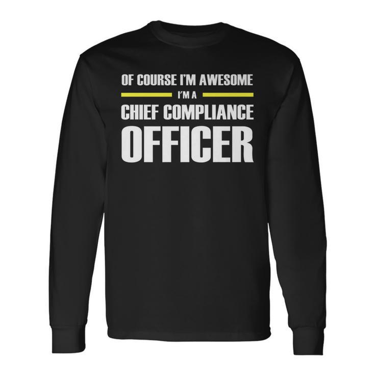 Awesome Chief Compliance Officer Long Sleeve T-Shirt