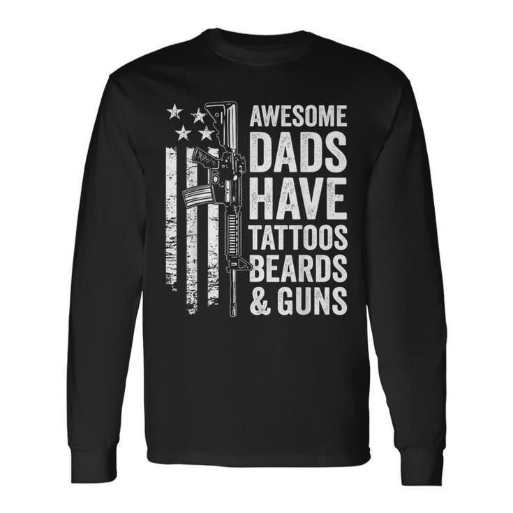 Awesome Dads Have Tattoos Beards & Guns Fathers Day Gun Long Sleeve T-Shirt T-Shirt