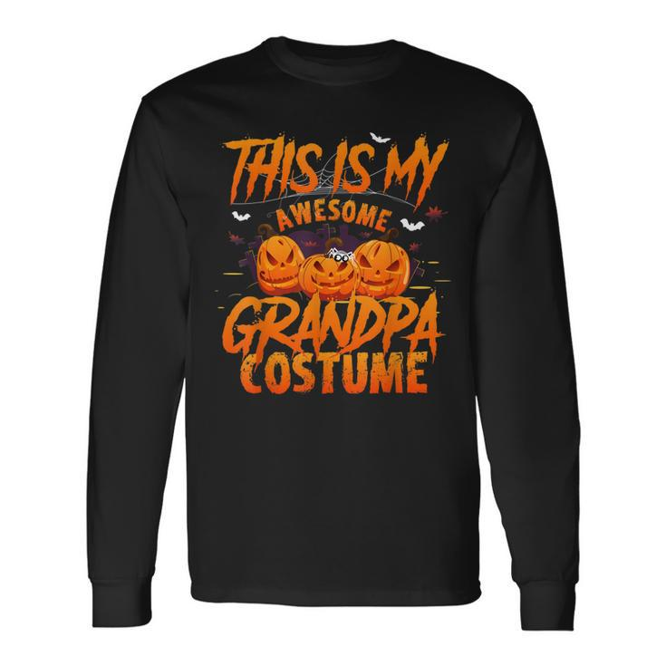 This Is My Awesome Halloween Grandpa Costume Pumkin Long Sleeve T-Shirt T-Shirt