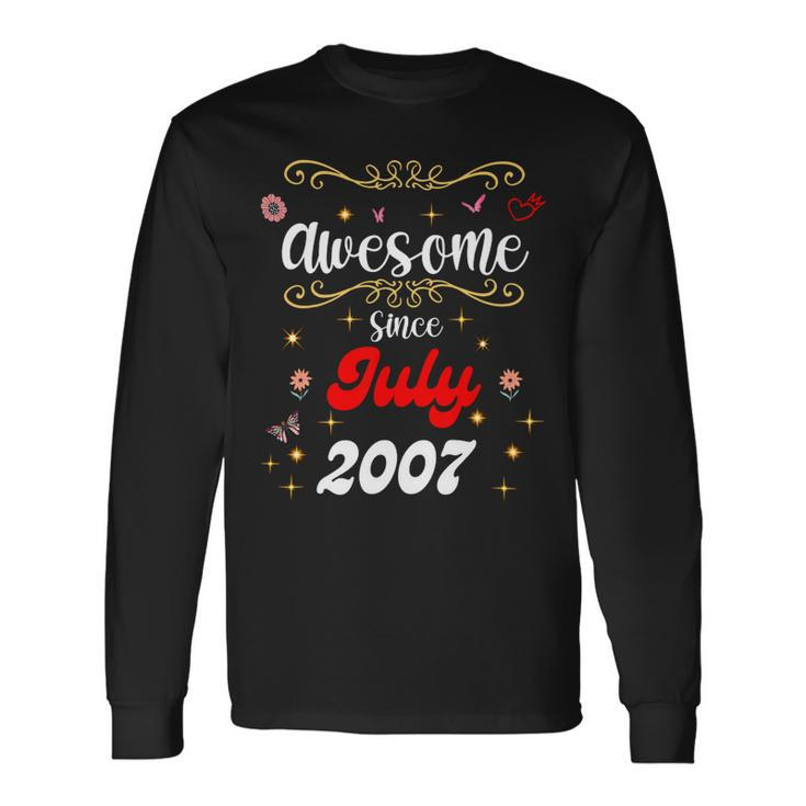 Awesome Since July 2007 Birthday Flowers Butterflies Long Sleeve T-Shirt