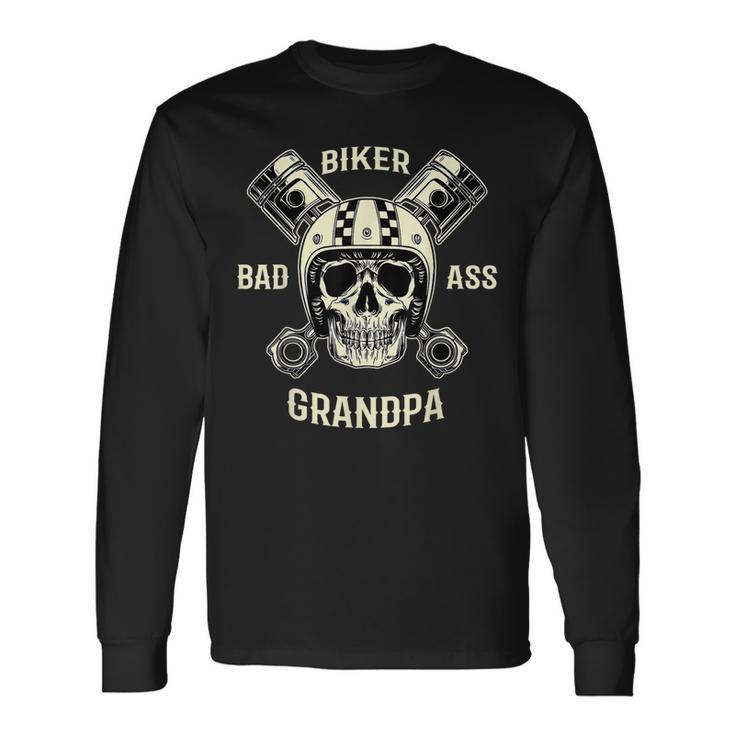 Bad Ass Biker Grandpa Motorcycle Fathers Day Long Sleeve T-Shirt T-Shirt Gifts ideas