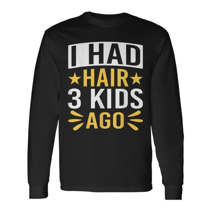 Bald Dad Father Of Three Triplets Husband Fathers Day Long Sleeve T-Shirt T-Shirt