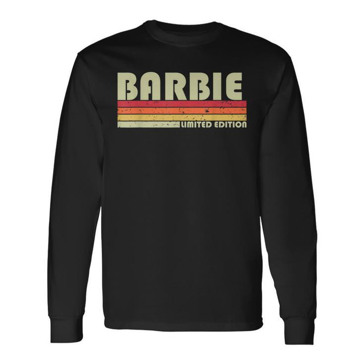 Barbie Name Personalized Retro Vintage 80S 90S Birthday Long Sleeve T-Shirt Gifts ideas