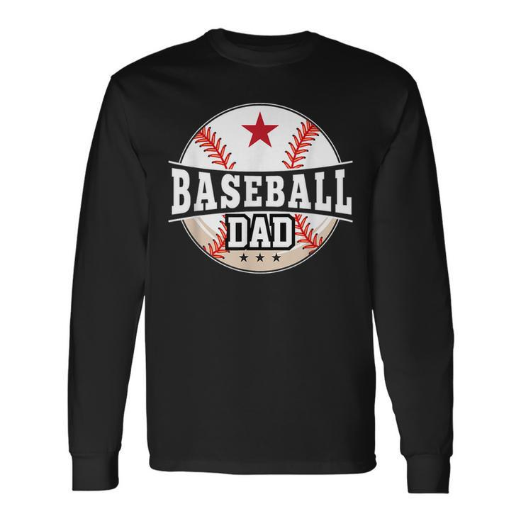 Baseball Dad For Dad Fathers Day Baseball Lovers Long Sleeve T-Shirt T-Shirt
