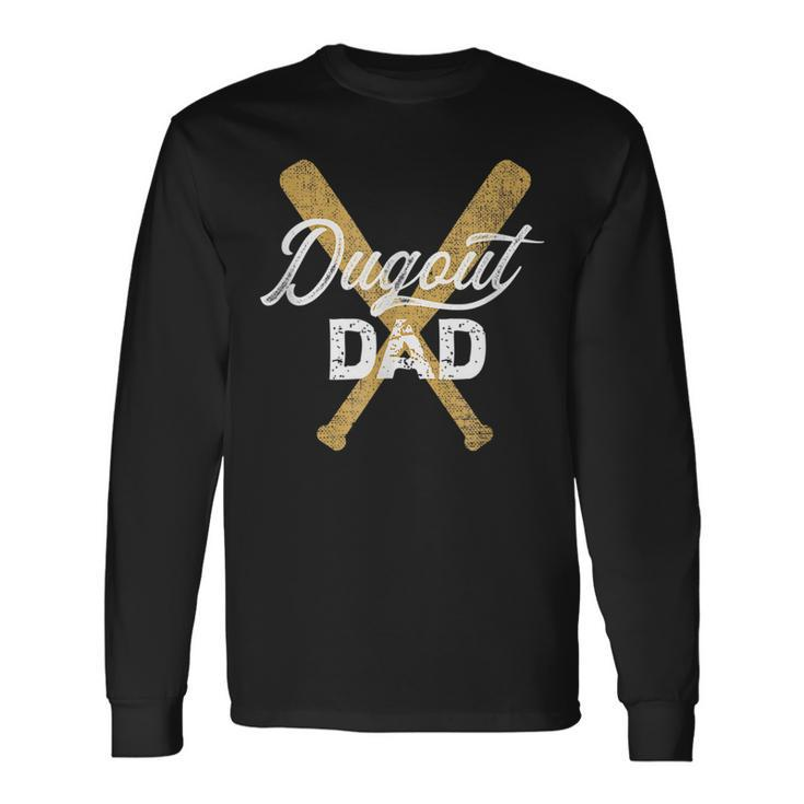 Baseball Dugout Dad Baseball Bats For Father Long Sleeve T-Shirt T-Shirt