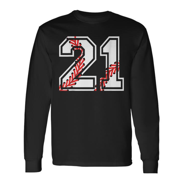 Baseball Number 21 Back For Player Team Long Sleeve T-Shirt