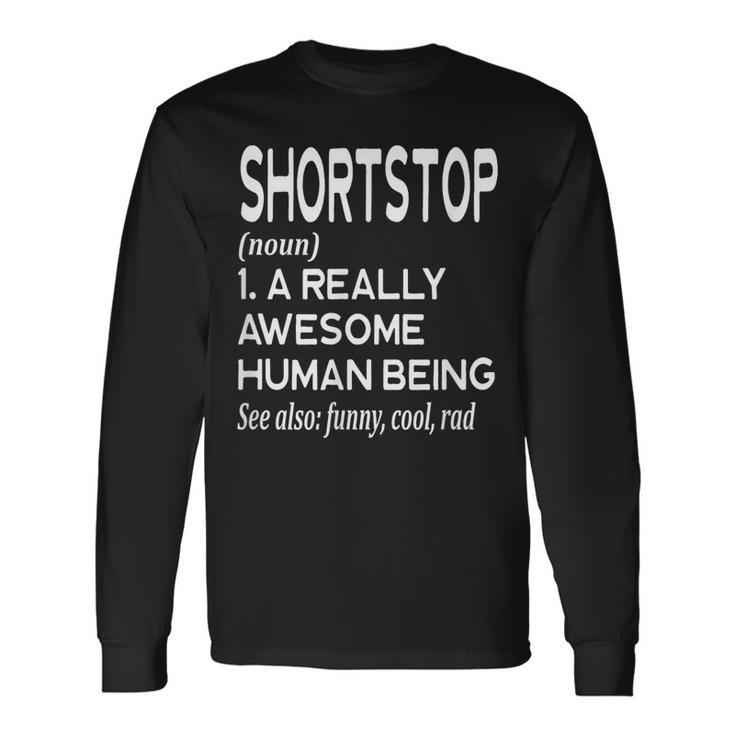 Baseball Player Definition Shortstop Short Stop Long Sleeve T-Shirt Gifts ideas