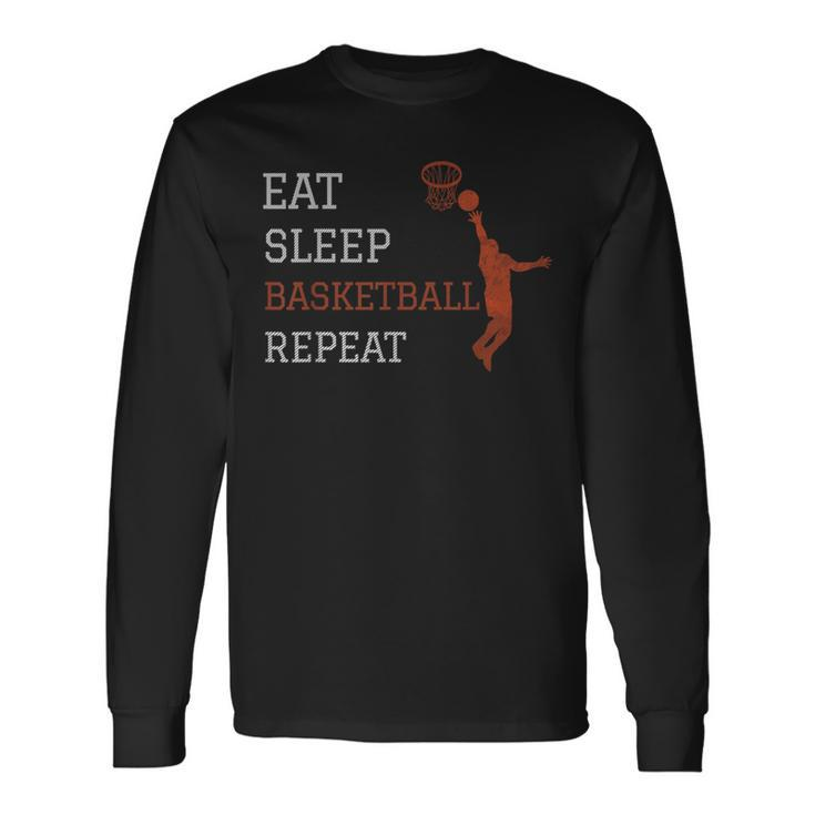 Basketball Coach Eat Sleep Basketball Repeat Basketball Long Sleeve T-Shirt T-Shirt