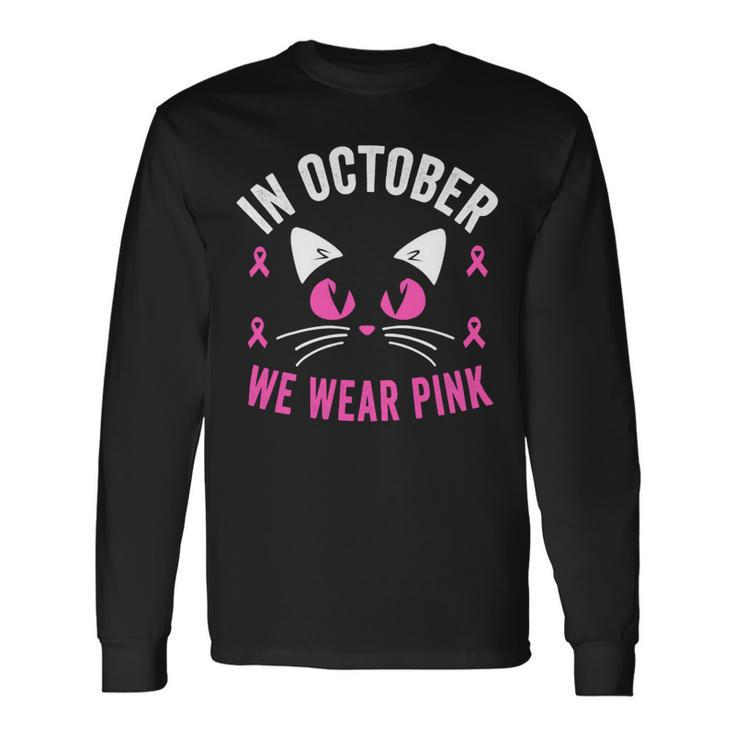 Bc Breast Cancer Awareness In October We Wear Pink Breast Cancer Awareness Toddler Cancer Long Sleeve T-Shirt