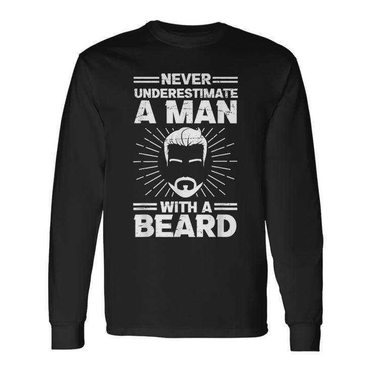 Bearded Saying Never Underestimate For Bearded Hipsters Long Sleeve T-Shirt