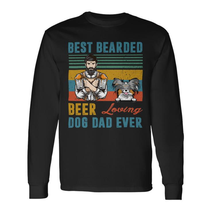 Beer Best Bearded Beer Loving Dog Dad Ever Papillon Dog Lover Long Sleeve T-Shirt