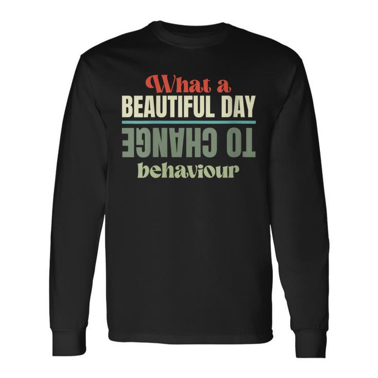 Behavior Analysis Behavioral Assistant Rbt Behavior Therapy Long Sleeve T-Shirt