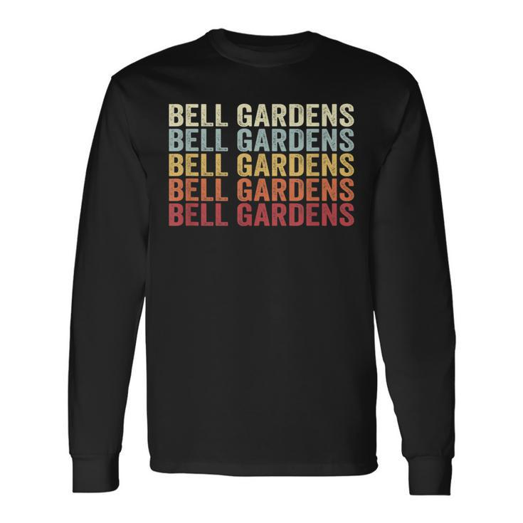 Bell Gardens California Bell Gardens Ca Retro Vintage Text Long Sleeve T-Shirt