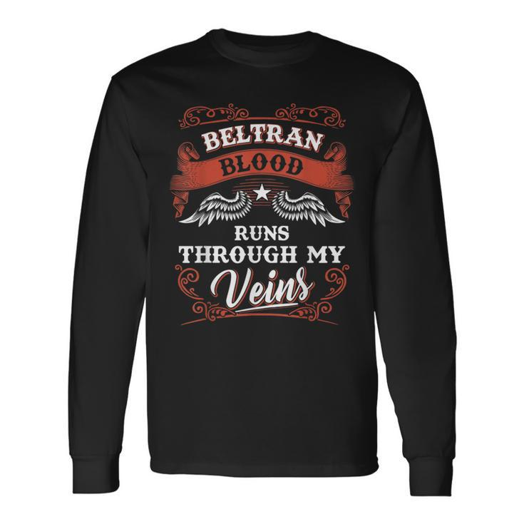 Beltran Blood Runs Through My Veins Family Christmas Long Sleeve T-Shirt Gifts ideas