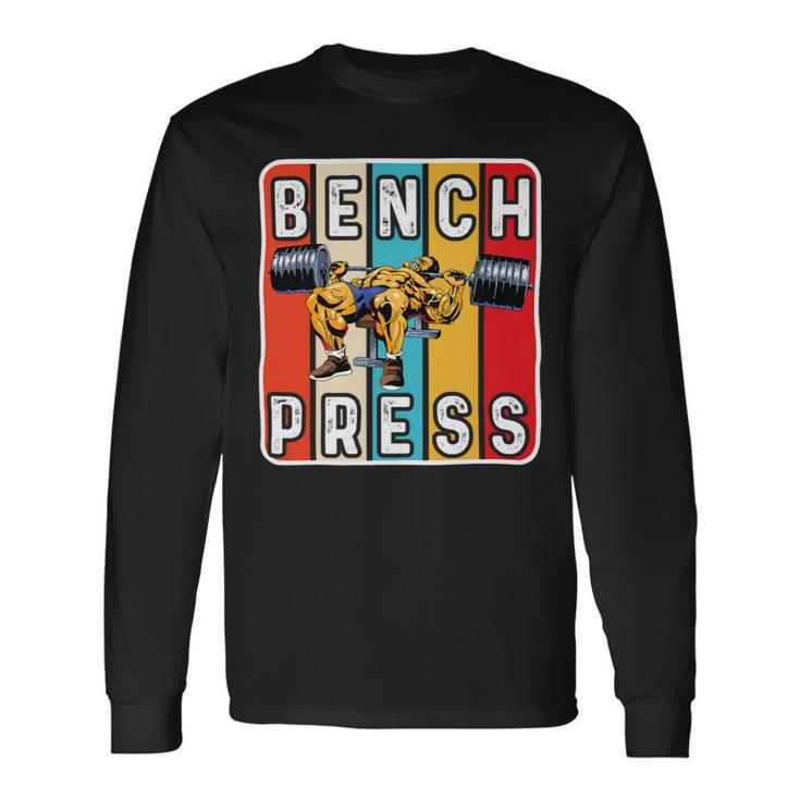 Bench Press Monster Power Gym Training Plan Chest Workout Long Sleeve T-Shirt