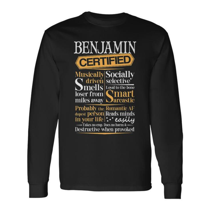Benjamin Name Certified Benjamin Long Sleeve T-Shirt