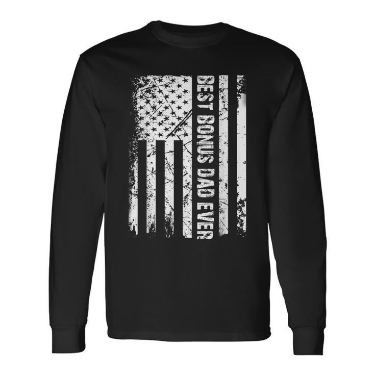 Best Bonus Dad Ever American Flag Father Day Long Sleeve T-Shirt T-Shirt Gifts ideas