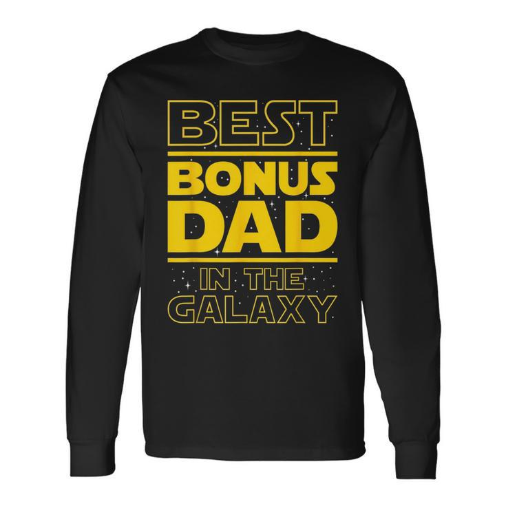 Best Bonus Dad In The Galaxy Stepfather Stepdad Grandpa Long Sleeve T-Shirt T-Shirt