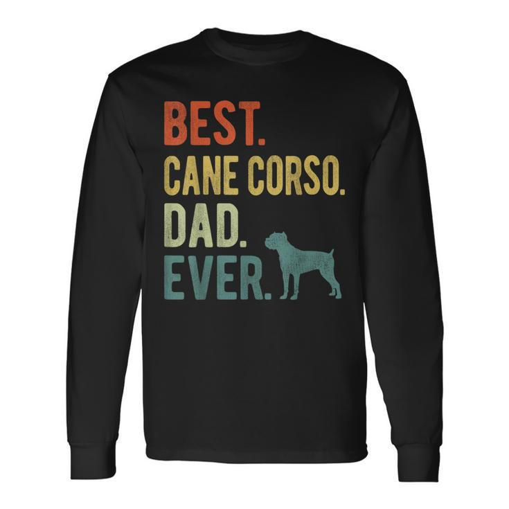 Best Cane Corso Dad Ever Dog Daddy Fathers Day Long Sleeve T-Shirt