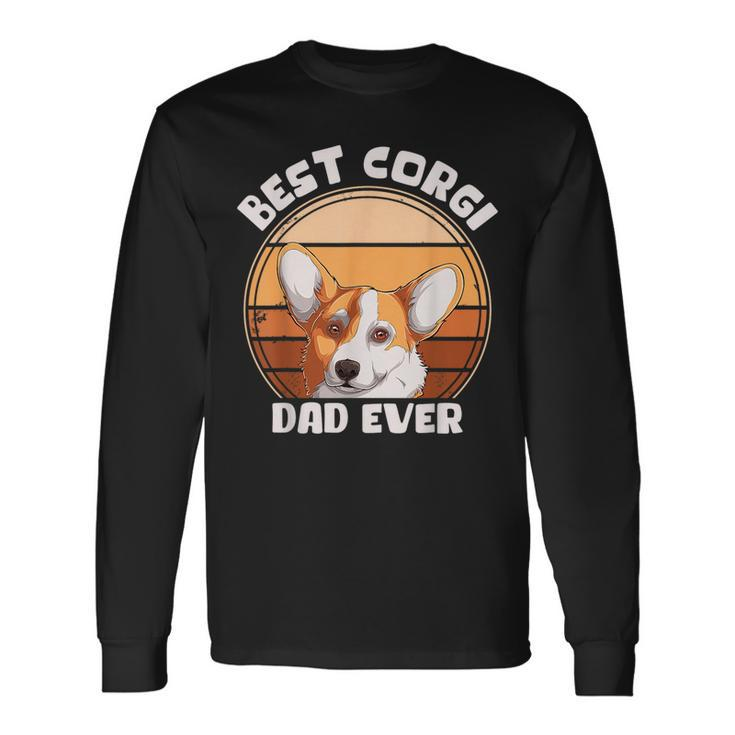 Best Corgi Dad Ever Corgi Dog Lover Corgi Dog Owner Long Sleeve T-Shirt T-Shirt