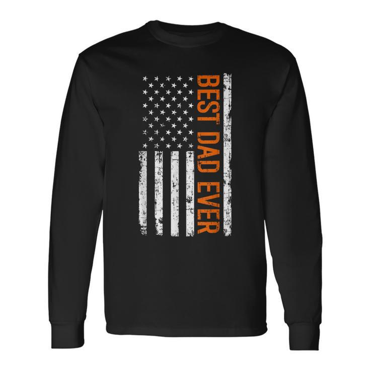Best Dad Ever With Us American Flag Fathers Day Dad For Dad Long Sleeve T-Shirt T-Shirt