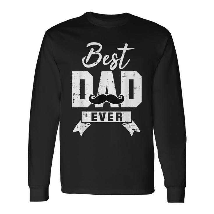 Best Daddy Awesome Dad Mustache Fathers Day Outfit Long Sleeve T-Shirt T-Shirt