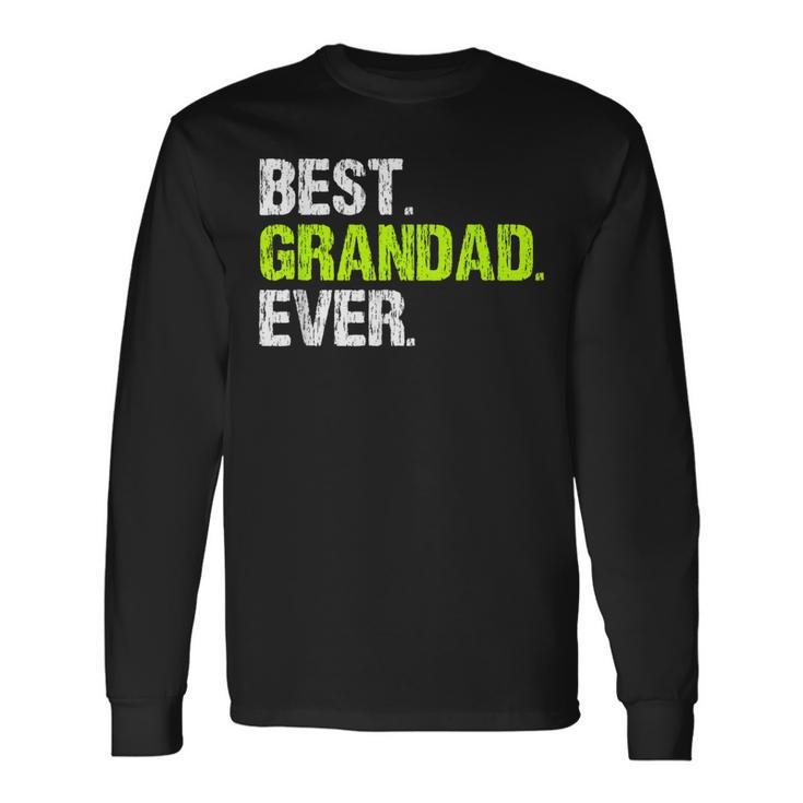 Best Grandad Ever Cool Long Sleeve T-Shirt