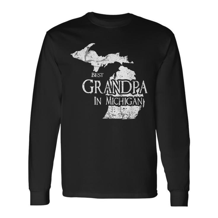 Best Grandpa In Michigan Grandpa Long Sleeve T-Shirt T-Shirt