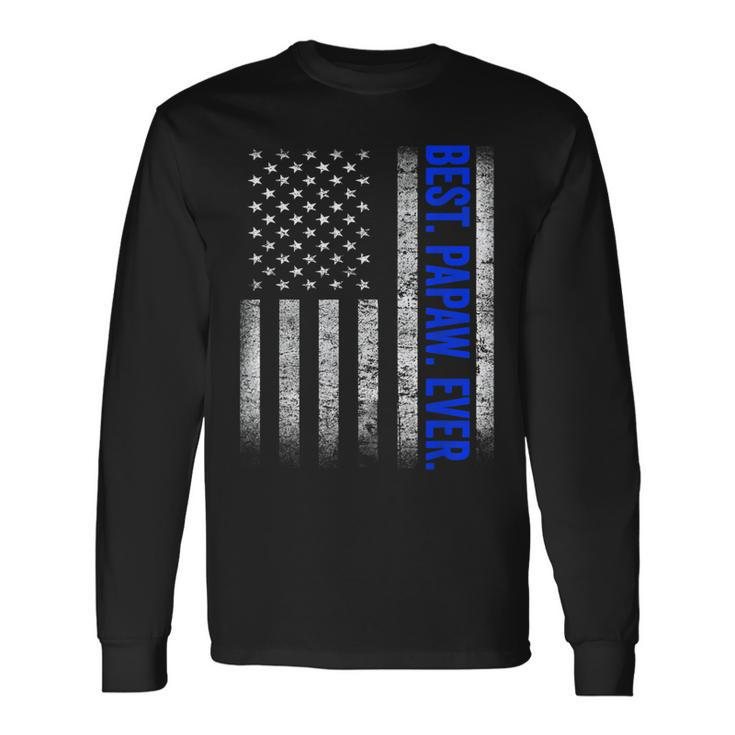 Best Papaw Ever Us Amarican Flag Dad Grandpa Fathers Day Long Sleeve T-Shirt T-Shirt Gifts ideas
