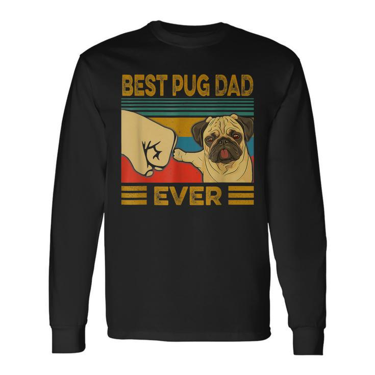 Best Pug Dad Ever Long Sleeve T-Shirt T-Shirt
