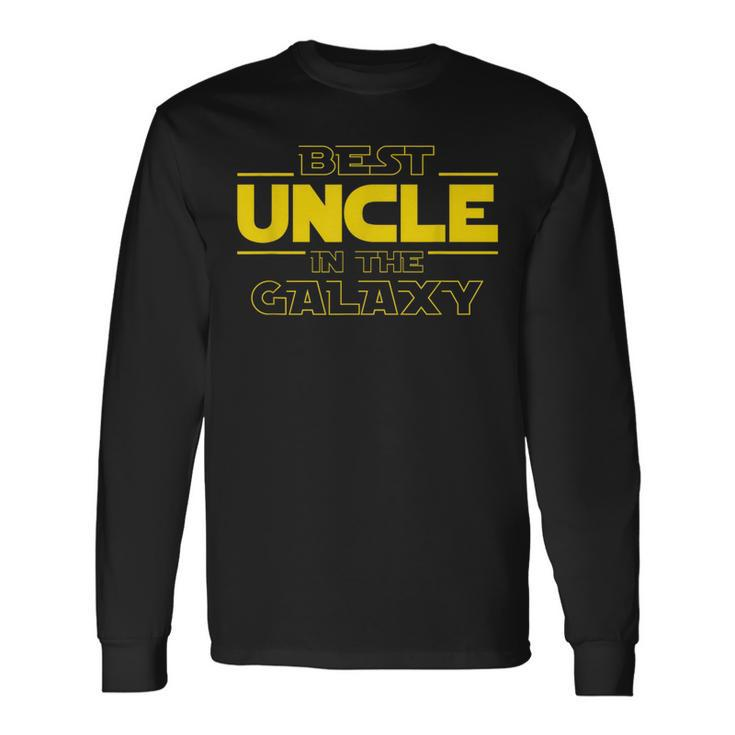 Best Uncle In The Galaxy Uncle Long Sleeve T-Shirt T-Shirt Gifts ideas